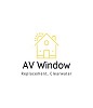 AV Window Replacement